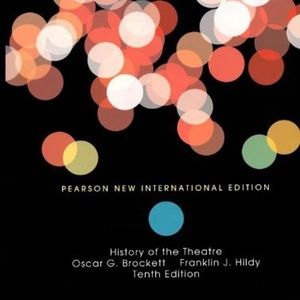 History of The Theatre 10th Edition